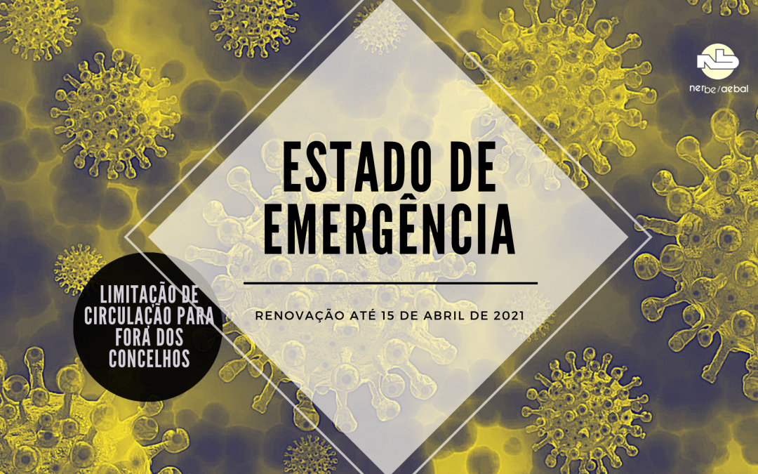 Renovação do Estado de Emergência até 15 Abril